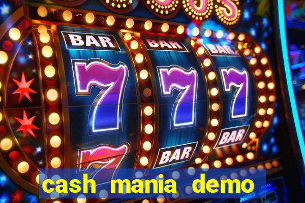 cash mania demo live bet