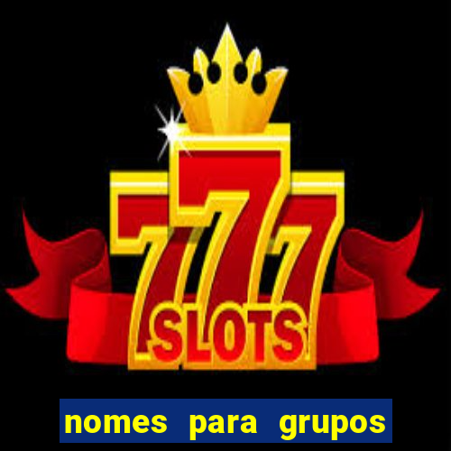 nomes para grupos de loteria no zap