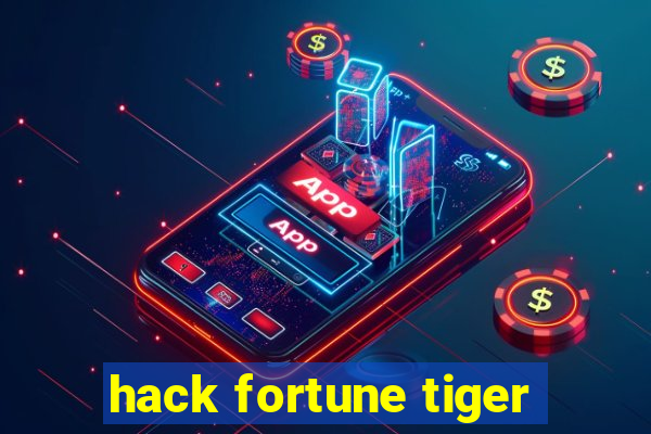 hack fortune tiger