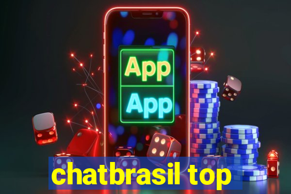 chatbrasil top