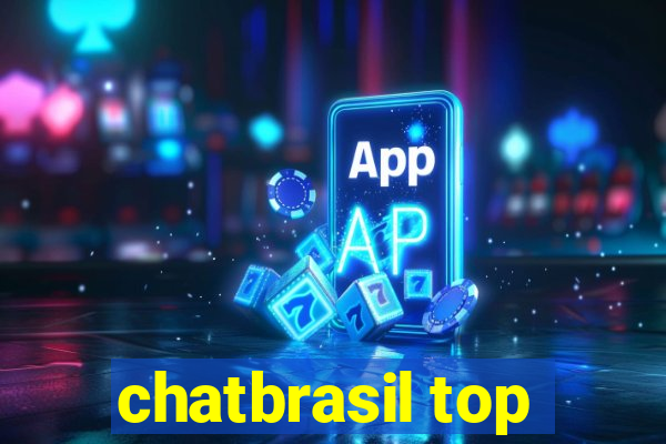 chatbrasil top