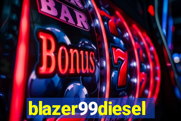 blazer99diesel