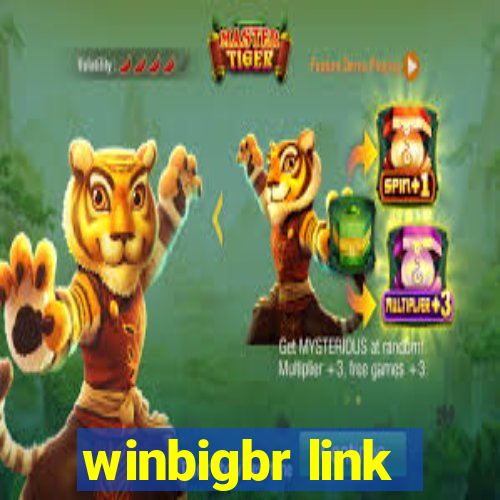 winbigbr link