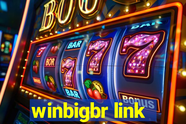 winbigbr link