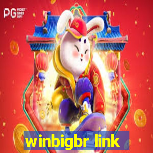 winbigbr link