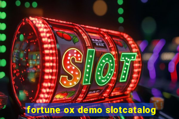 fortune ox demo slotcatalog