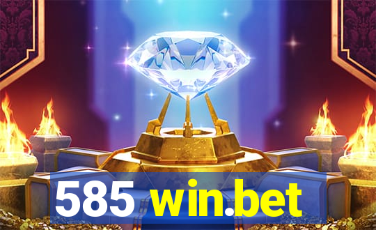 585 win.bet