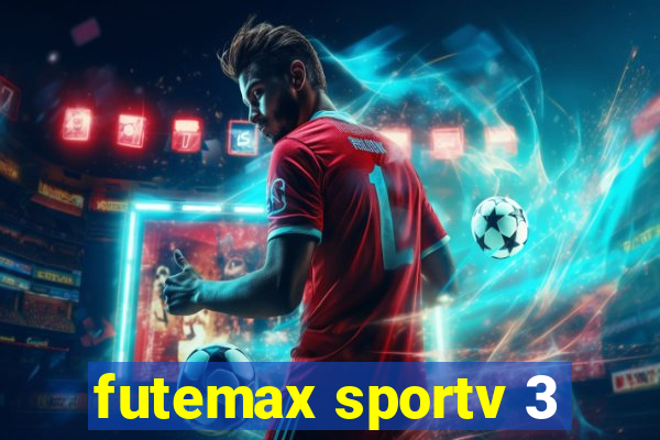 futemax sportv 3