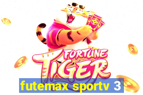 futemax sportv 3