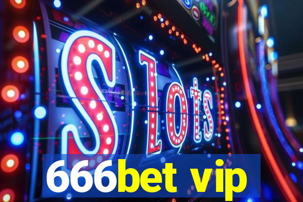 666bet vip