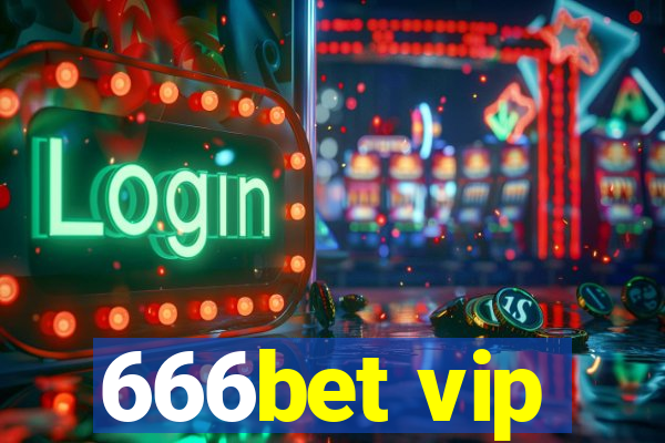 666bet vip