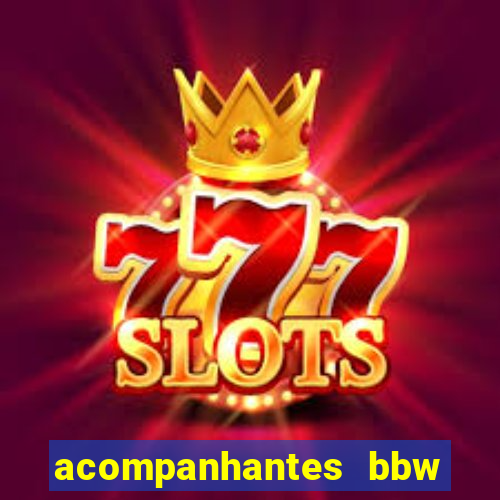 acompanhantes bbw porto alegre