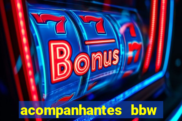 acompanhantes bbw porto alegre