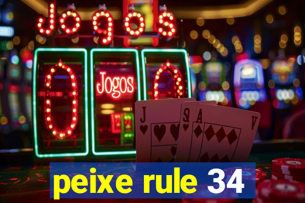 peixe rule 34