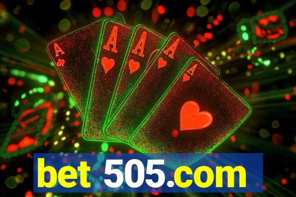 bet 505.com