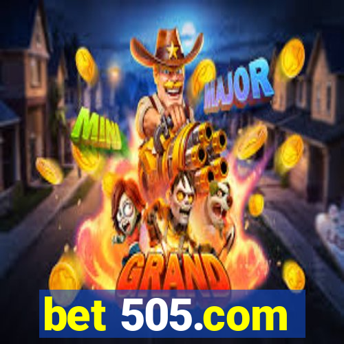 bet 505.com