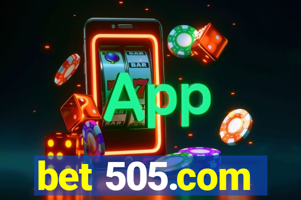 bet 505.com