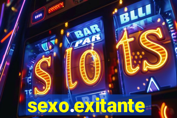 sexo.exitante