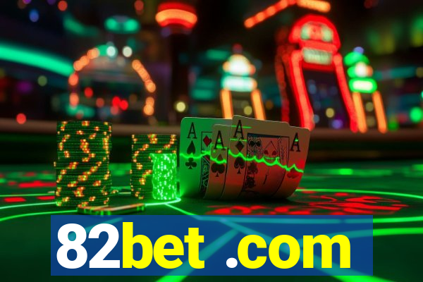 82bet .com