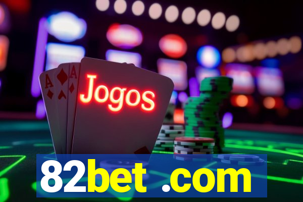 82bet .com