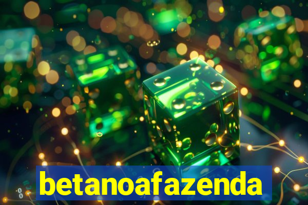 betanoafazenda