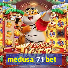 medusa 71 bet