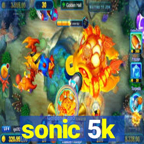 sonic 5k