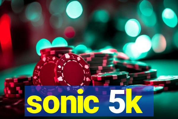 sonic 5k