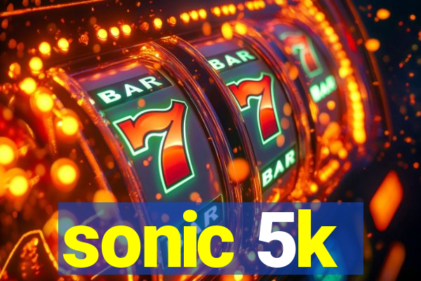 sonic 5k