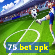 75 bet apk