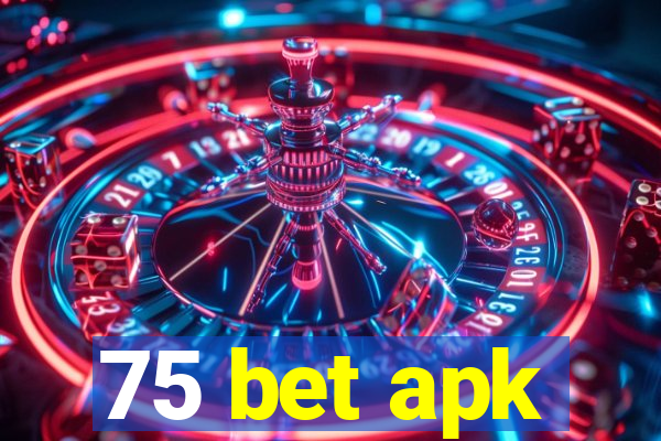 75 bet apk