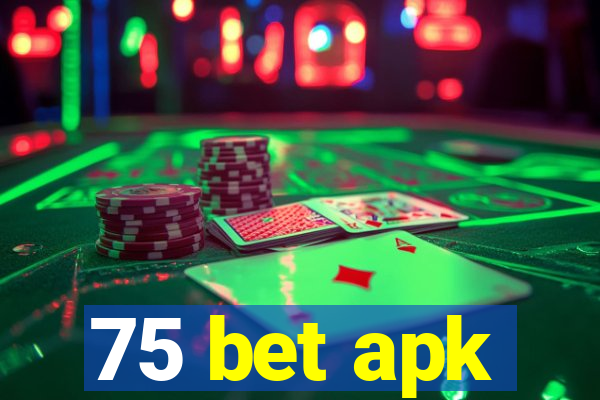 75 bet apk