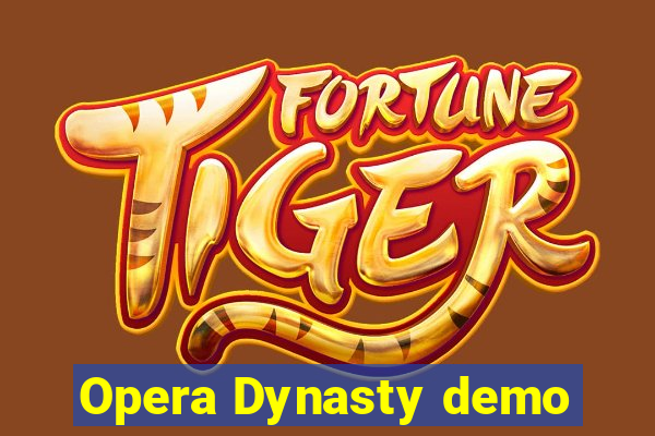 Opera Dynasty demo