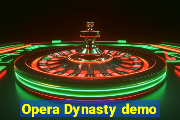 Opera Dynasty demo