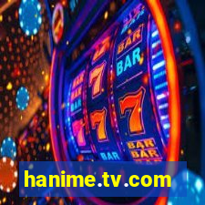 hanime.tv.com