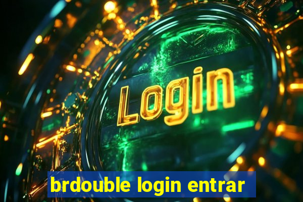 brdouble login entrar