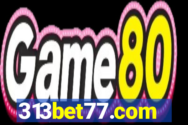 313bet77.com