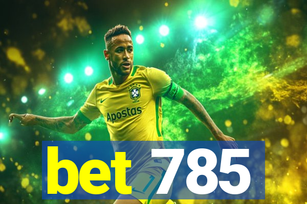 bet 785