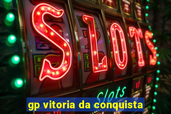 gp vitoria da conquista