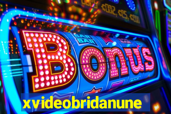 xvideobridanunes