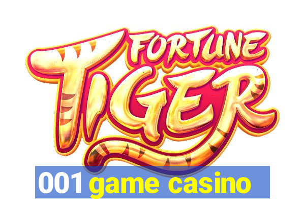 001 game casino