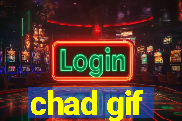 chad gif