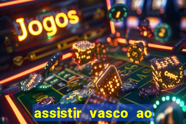 assistir vasco ao vivo futemax