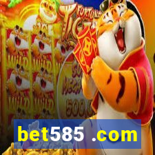 bet585 .com