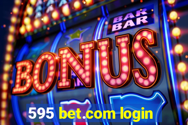 595 bet.com login