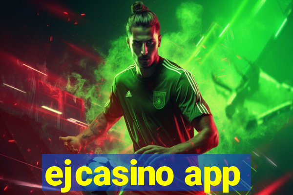 ejcasino app