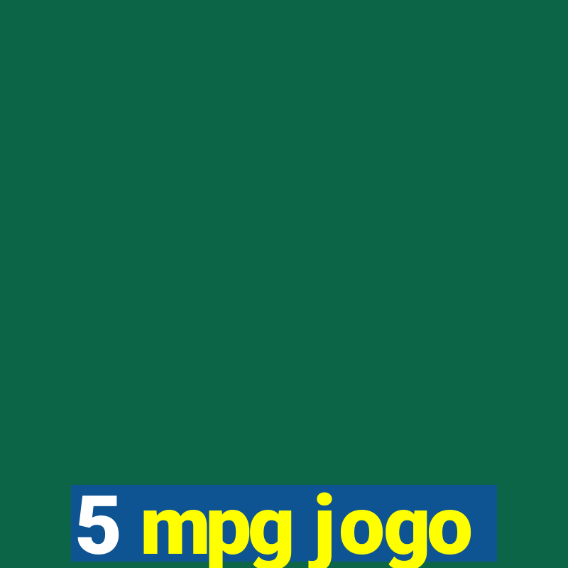 5 mpg jogo