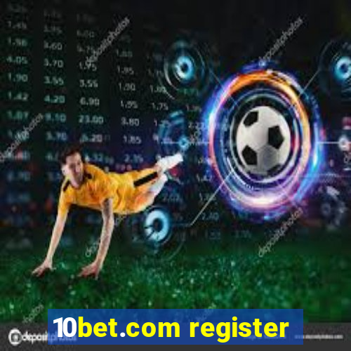 10bet.com register