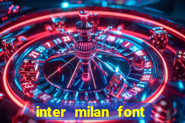 inter milan font free download