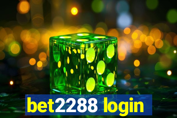 bet2288 login